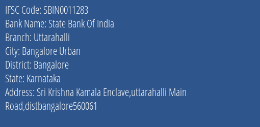 State Bank Of India Uttarahalli Branch Bangalore IFSC Code SBIN0011283