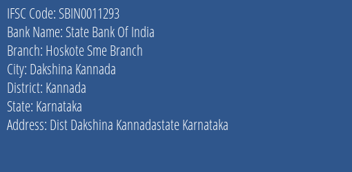 State Bank Of India Hoskote Sme Branch Branch Kannada IFSC Code SBIN0011293