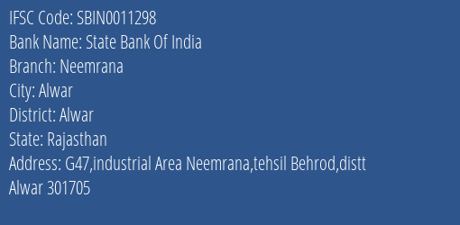 State Bank Of India Neemrana Branch, Branch Code 011298 & IFSC Code SBIN0011298