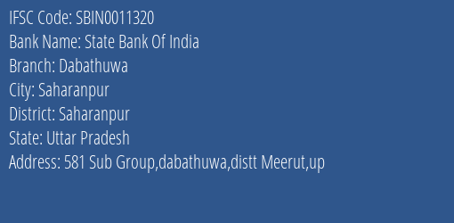 State Bank Of India Dabathuwa Branch Saharanpur IFSC Code SBIN0011320