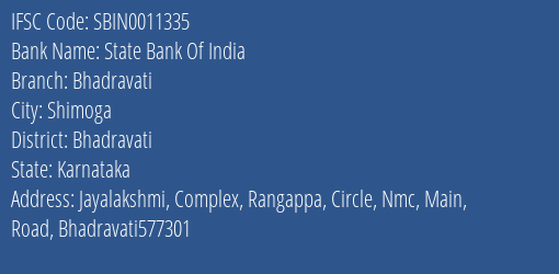 State Bank Of India Bhadravati Branch Bhadravati IFSC Code SBIN0011335