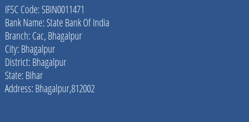 IFSC Code sbin0011471 of State Bank Of India Cac Bhagalpur Branch