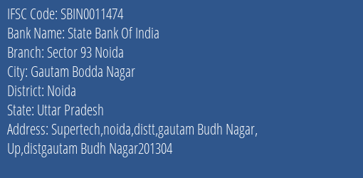 State Bank Of India Sector 93 Noida Branch, Branch Code 011474 & IFSC Code SBIN0011474