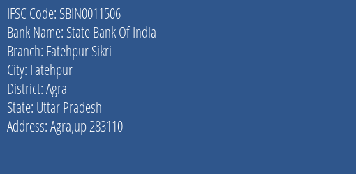 State Bank Of India Fatehpur Sikri Branch Agra IFSC Code SBIN0011506