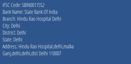 State Bank Of India Hindu Rao Hospital Delhi Branch Delhi IFSC Code SBIN0011552