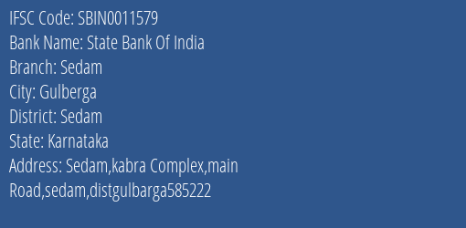 State Bank Of India Sedam Branch Sedam IFSC Code SBIN0011579