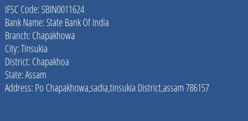 State Bank Of India Chapakhowa Branch Chapakhoa IFSC Code SBIN0011624