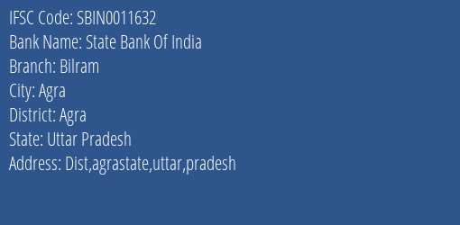 State Bank Of India Bilram Branch Agra IFSC Code SBIN0011632