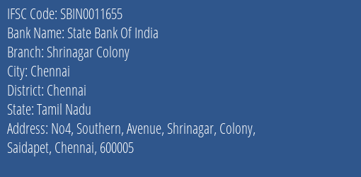 State Bank Of India Shrinagar Colony Branch Chennai IFSC Code SBIN0011655