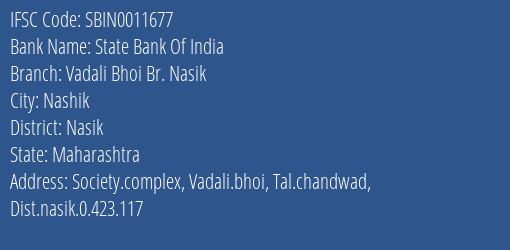 State Bank Of India Vadali Bhoi Br. Nasik Branch Nasik IFSC Code SBIN0011677