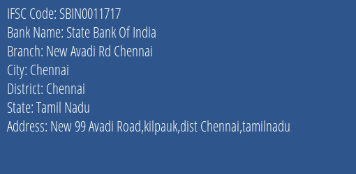State Bank Of India New Avadi Rd Chennai Branch Chennai IFSC Code SBIN0011717