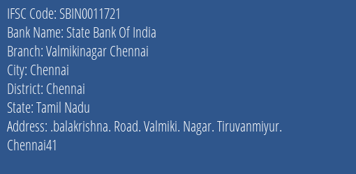 State Bank Of India Valmikinagar Chennai Branch Chennai IFSC Code SBIN0011721