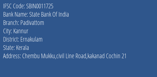 State Bank Of India Padivattom Branch, Branch Code 011725 & IFSC Code Sbin0011725