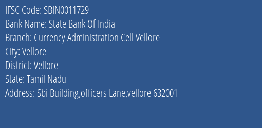 State Bank Of India Currency Administration Cell Vellore Branch Vellore IFSC Code SBIN0011729