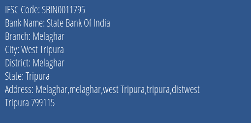 State Bank Of India Melaghar Branch Melaghar IFSC Code SBIN0011795