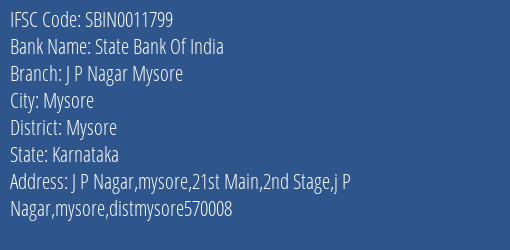 State Bank Of India J P Nagar Mysore Branch, Branch Code 011799 & IFSC Code Sbin0011799
