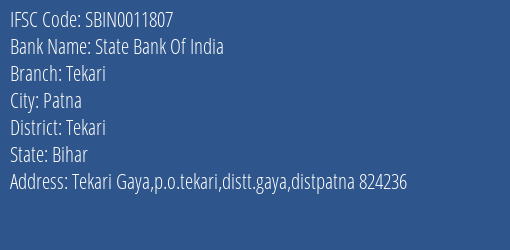 State Bank Of India Tekari Branch Tekari IFSC Code SBIN0011807