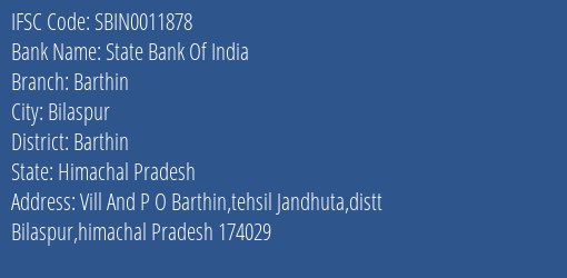 State Bank Of India Barthin Branch Barthin IFSC Code SBIN0011878