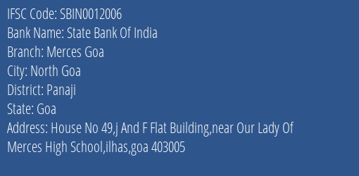 State Bank Of India Merces Goa Branch Panaji IFSC Code SBIN0012006