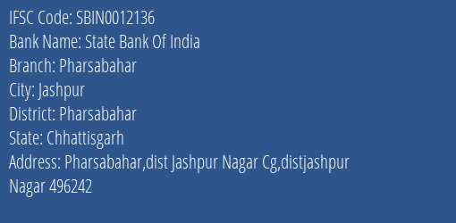 State Bank Of India Pharsabahar Branch Pharsabahar IFSC Code SBIN0012136