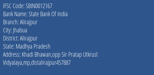 State Bank Of India Alirajpur Branch Alirajpur IFSC Code SBIN0012167