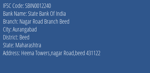 State Bank Of India Nagar Road Branch Beed Branch Beed IFSC Code SBIN0012240