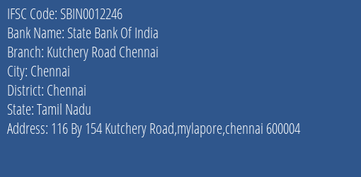 State Bank Of India Kutchery Road Chennai Branch, Branch Code 012246 & IFSC Code Sbin0012246