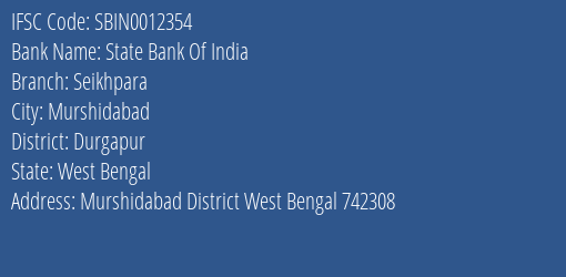 State Bank Of India Seikhpara, Durgapur IFSC Code SBIN0012354