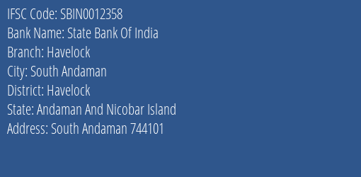 State Bank Of India Havelock Branch Havelock IFSC Code SBIN0012358