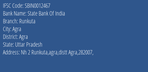State Bank Of India Runkuta Branch Agra IFSC Code SBIN0012467