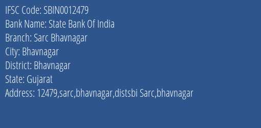 State Bank Of India Sarc Bhavnagar Branch, Branch Code 012479 & IFSC Code SBIN0012479