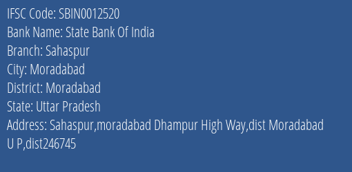 State Bank Of India Sahaspur Branch Moradabad IFSC Code SBIN0012520