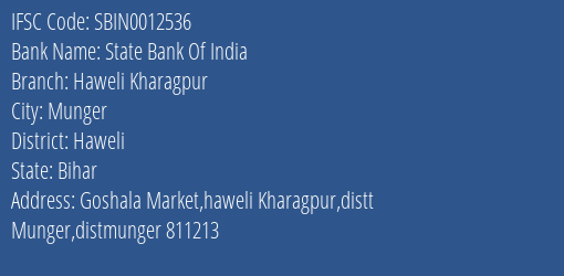 State Bank Of India Haweli Kharagpur Branch Haweli IFSC Code SBIN0012536