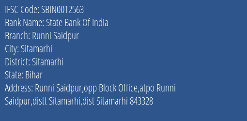 State Bank Of India Runni Saidpur Branch Sitamarhi IFSC Code SBIN0012563