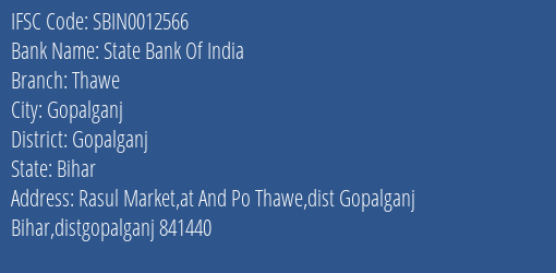 State Bank Of India Thawe Branch, Branch Code 012566 & IFSC Code Sbin0012566