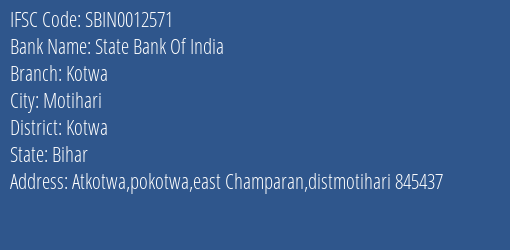 State Bank Of India Kotwa Branch Kotwa IFSC Code SBIN0012571