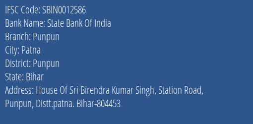 State Bank Of India Punpun Branch Punpun IFSC Code SBIN0012586