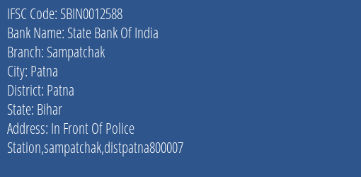 State Bank Of India Sampatchak Branch Patna IFSC Code SBIN0012588