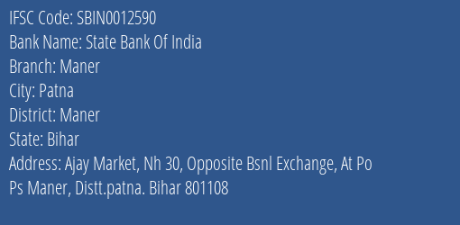 State Bank Of India Maner Branch Maner IFSC Code SBIN0012590