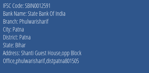 State Bank Of India Phulwarisharif Branch Patna IFSC Code SBIN0012591