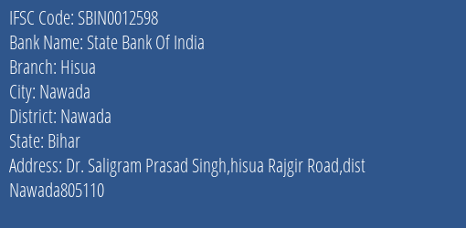 State Bank Of India Hisua Branch Nawada IFSC Code SBIN0012598