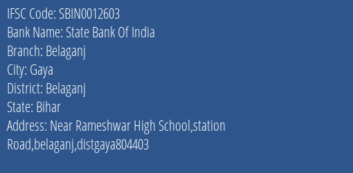 State Bank Of India Belaganj Branch Belaganj IFSC Code SBIN0012603
