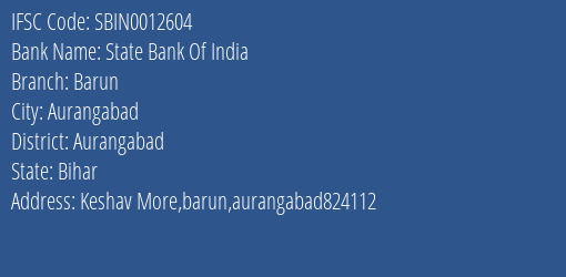 State Bank Of India Barun Branch Aurangabad IFSC Code SBIN0012604