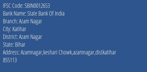 State Bank Of India Azam Nagar Branch Azam Nagar IFSC Code SBIN0012653