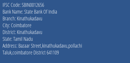 State Bank Of India Kinathukadavu Branch Kinathukadavu IFSC Code SBIN0012656