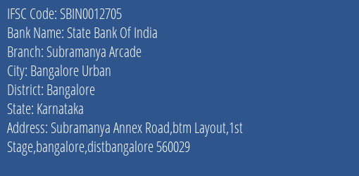State Bank Of India Subramanya Arcade Branch Bangalore IFSC Code SBIN0012705