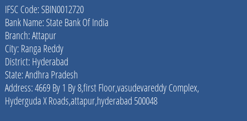 State Bank Of India Attapur Branch Hyderabad IFSC Code SBIN0012720