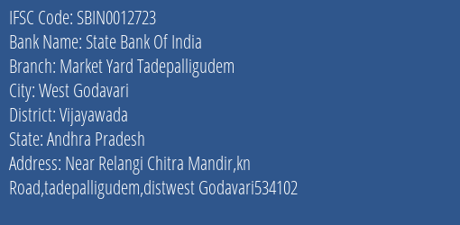 State Bank Of India Market Yard Tadepalligudem Branch, Branch Code 012723 & IFSC Code SBIN0012723