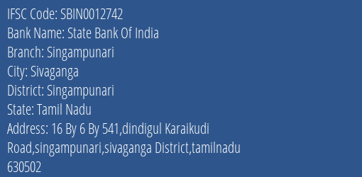 State Bank Of India Singampunari Branch Singampunari IFSC Code SBIN0012742