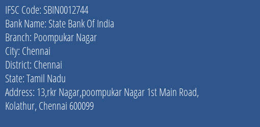 State Bank Of India Poompukar Nagar Branch Chennai IFSC Code SBIN0012744